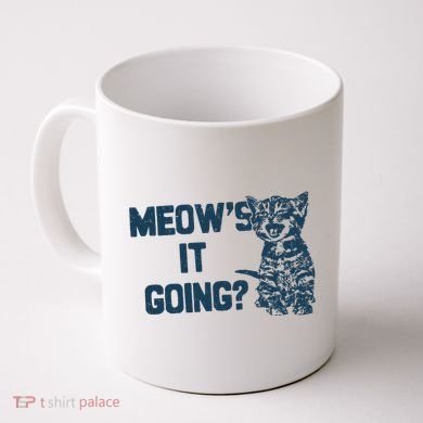 Funny Cat MeowS It Going Cute Cat Pun Coffee Mug