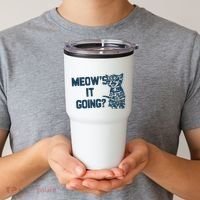 Funny Cat MeowS It Going Cute Cat Pun Tumbler thumb 2