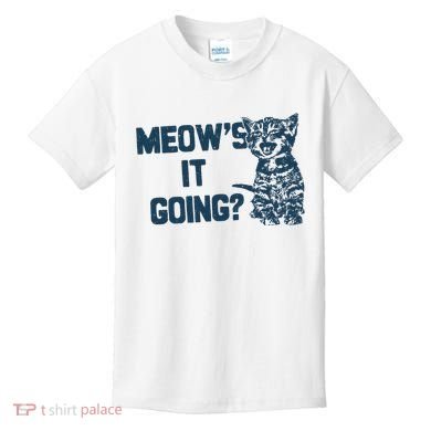 Funny Cat MeowS It Going Cute Cat Pun Kids T-Shirt