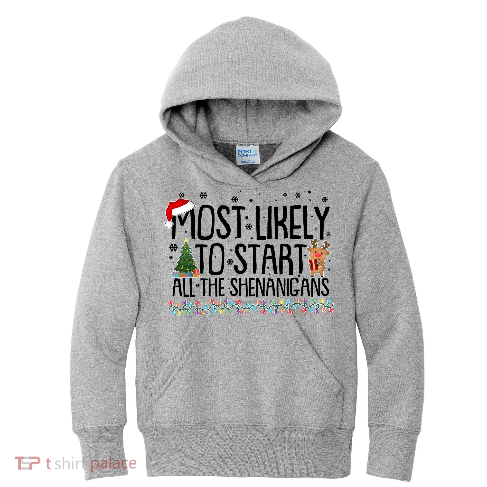 Funny Christmas Most Likely To Start All The Shenanigans Kids Hoodie