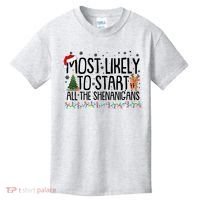 Funny Christmas Most Likely To Start All The Shenanigans Kids T-Shirt thumb 0