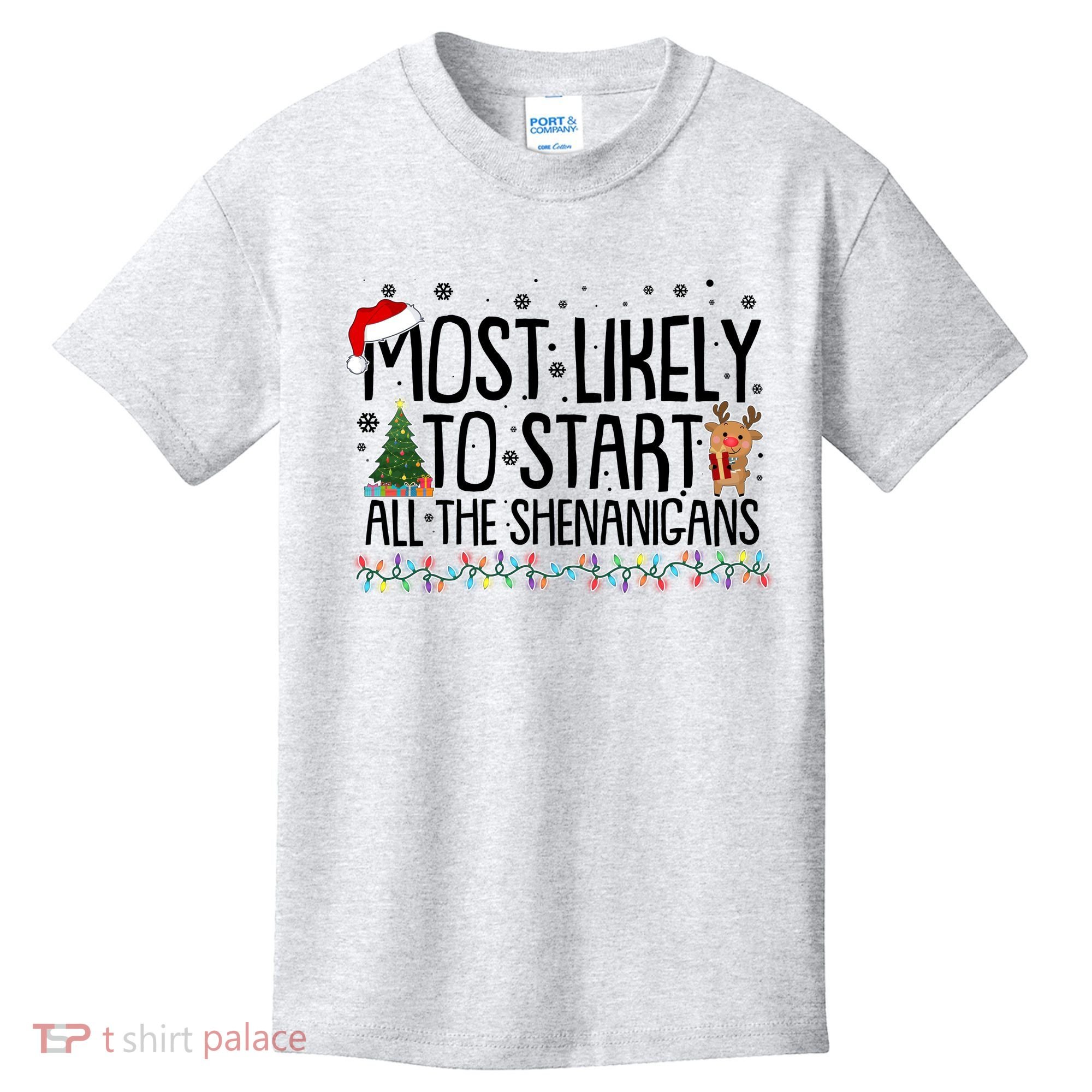 Funny Christmas Most Likely To Start All The Shenanigans Kids T-Shirt