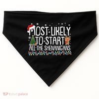 Funny Christmas Most Likely To Start All The Shenanigans USA-Made Doggie Bandana thumb 0