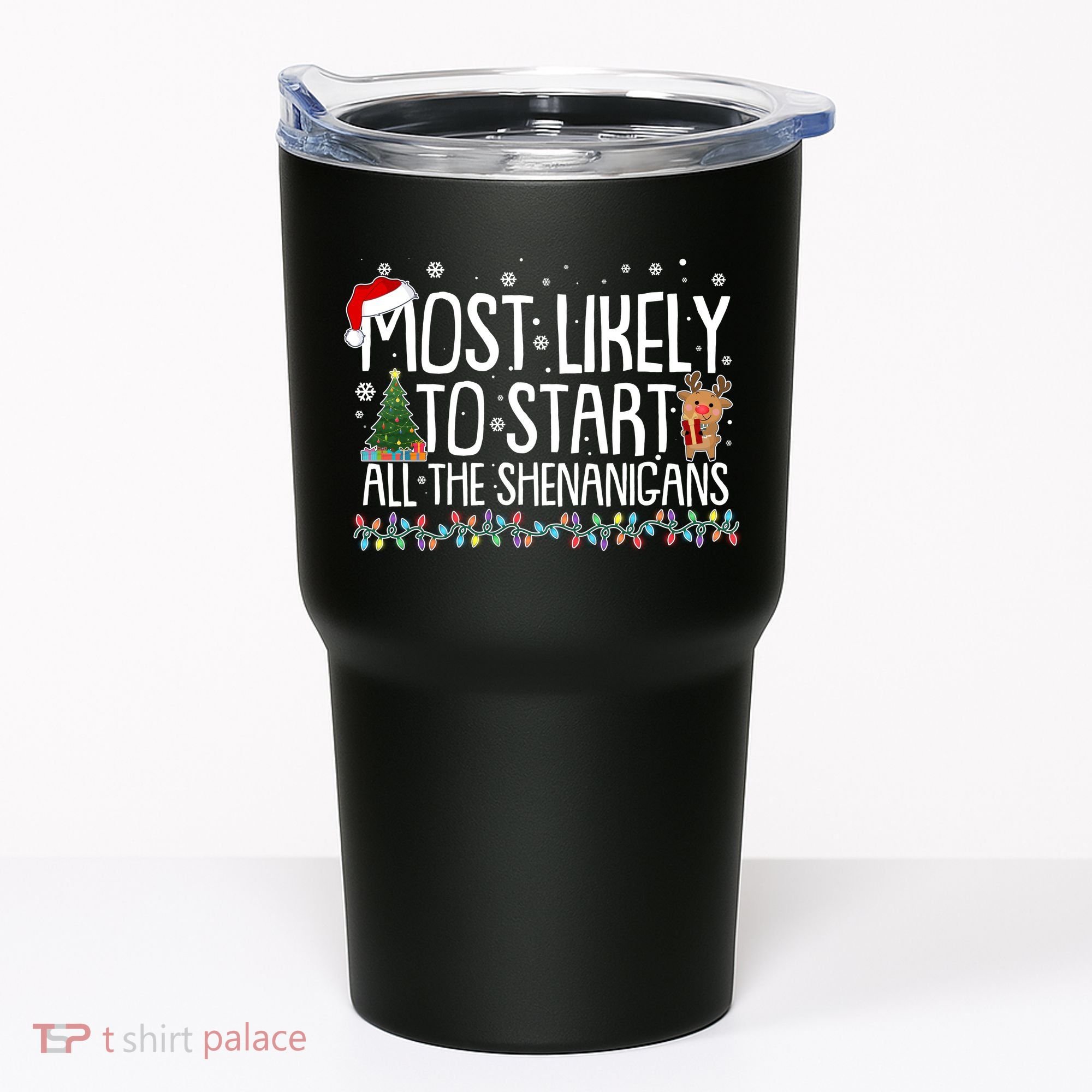 Funny Christmas Most Likely To Start All The Shenanigans Tumbler