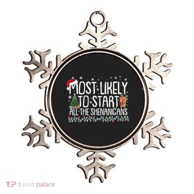 Funny Christmas Most Likely To Start All The Shenanigans Ornament