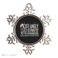 Funny Christmas Most Likely To Start All The Shenanigans Ornament thumb 0