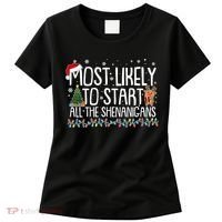 Funny Christmas Most Likely To Start All The Shenanigans Women's T-Shirt thumb 0