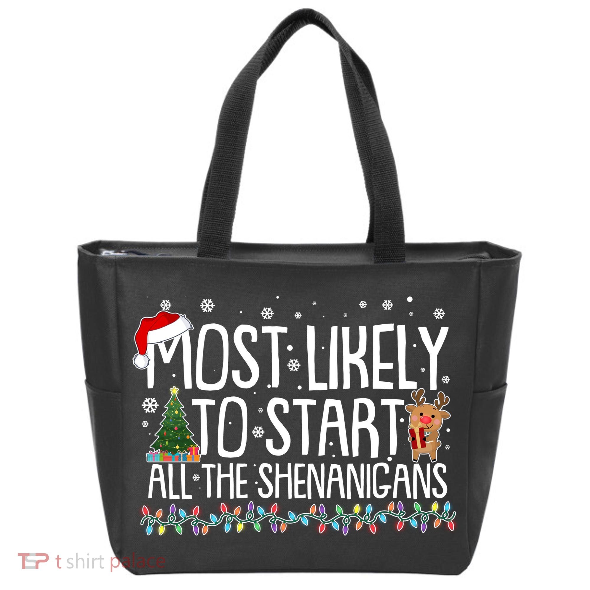 Funny Christmas Most Likely To Start All The Shenanigans Tote Bag