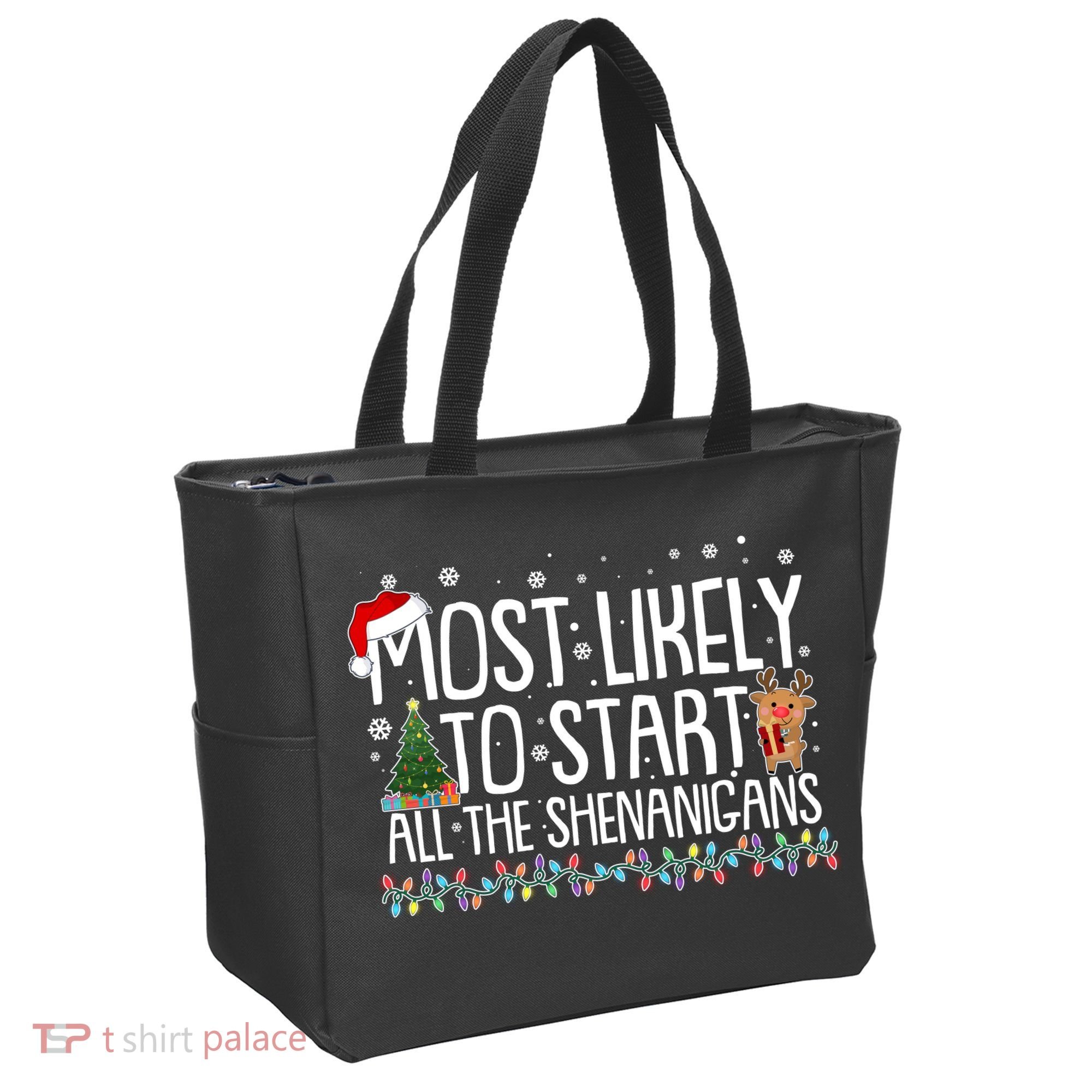 Funny Christmas Most Likely To Start All The Shenanigans Tote Bag