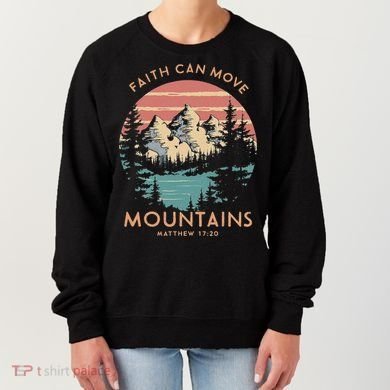 Faith Can Move Mountains Religious Christian Camping Gift Women's Sweatshirt