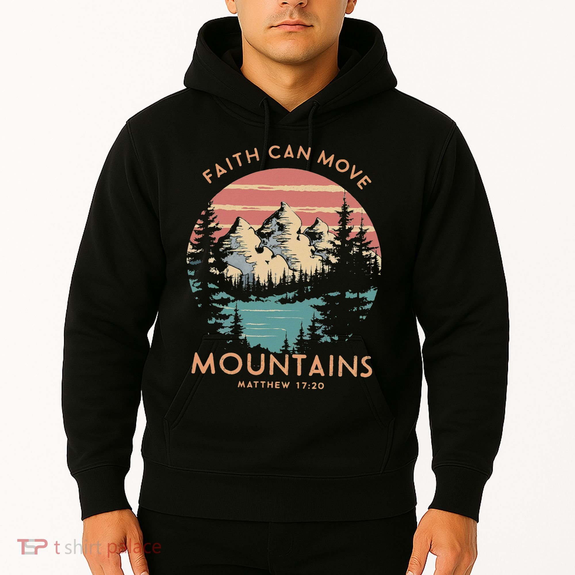 Faith Can Move Mountains Religious Christian Camping Gift Hoodie