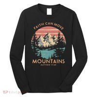 Faith Can Move Mountains Religious Christian Camping Gift Long Sleeve Shirt thumb 0
