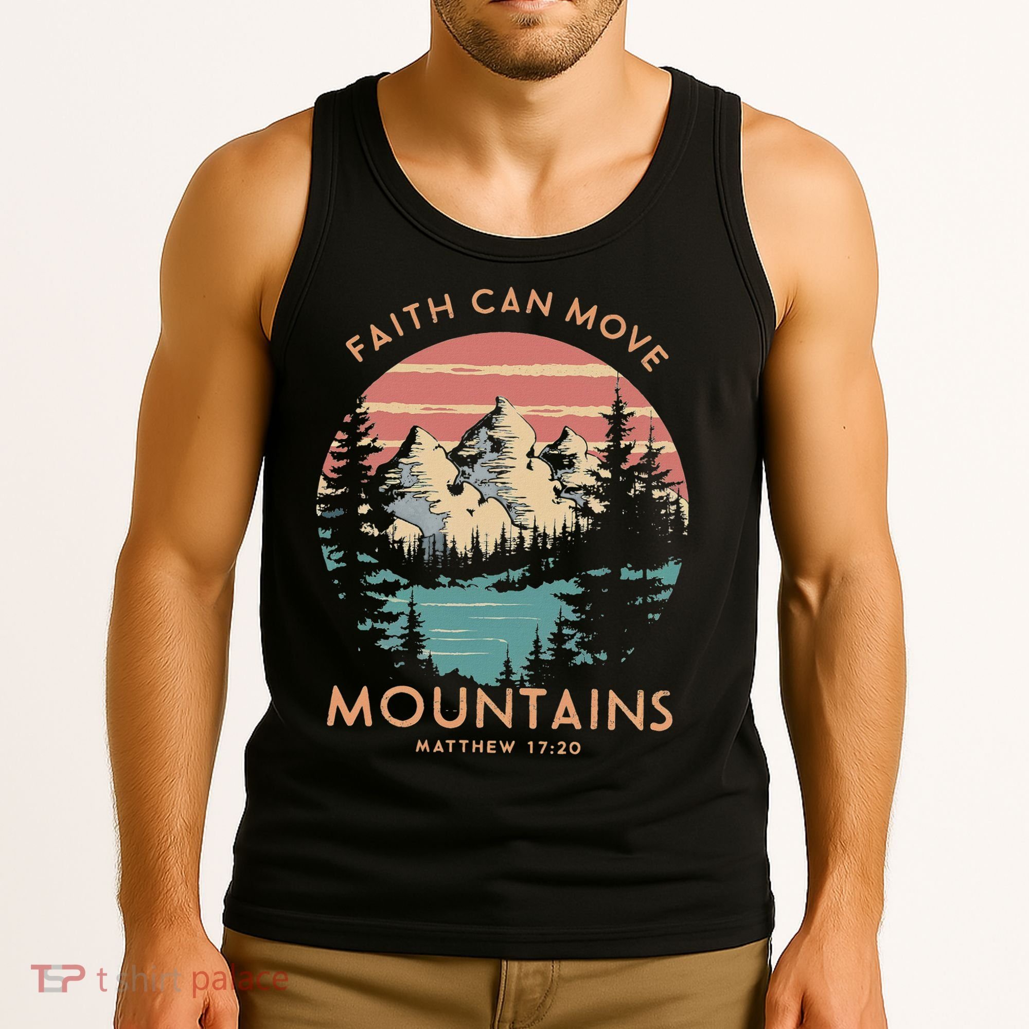 Faith Can Move Mountains Religious Christian Camping Gift Tank Top