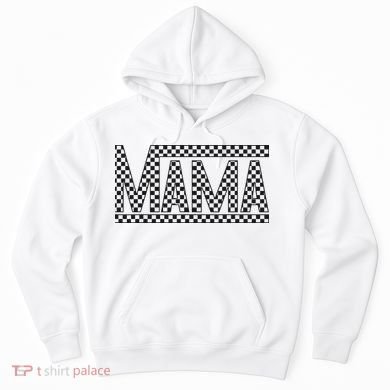 Funny Checkered Mama Black White Gift Wo Hoodie