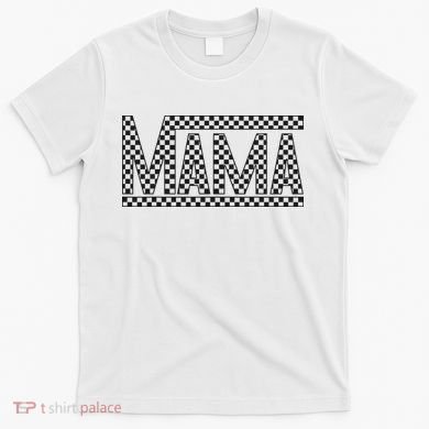 Funny Checkered Mama Black White Gift Wo T-Shirt