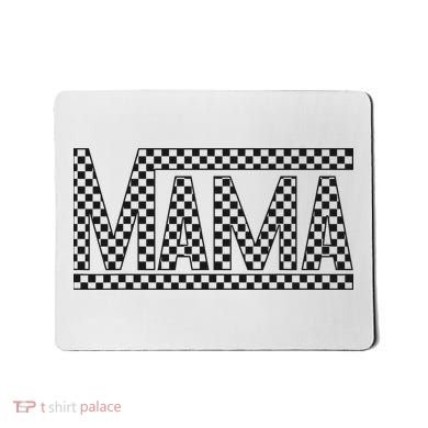 Funny Checkered Mama Black White Gift Wo Mousepad