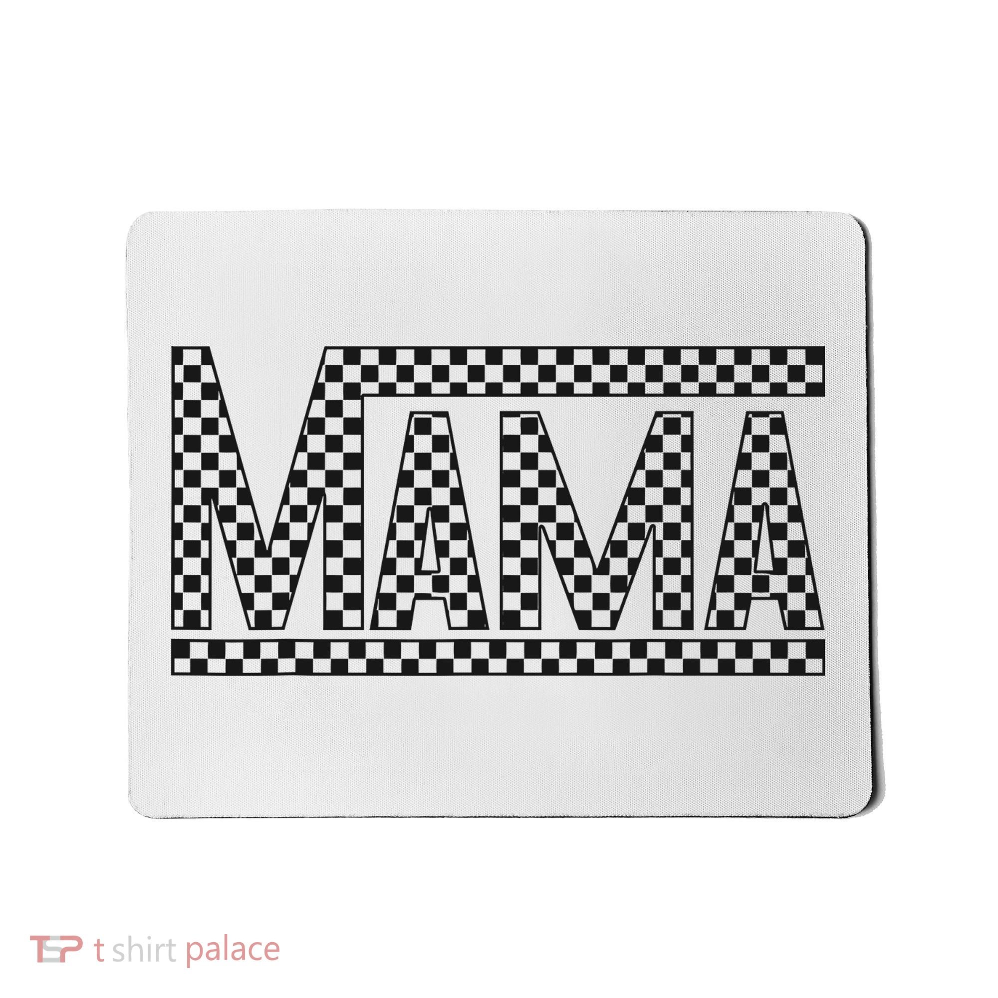 Funny Checkered Mama Black White Gift Wo Mousepad