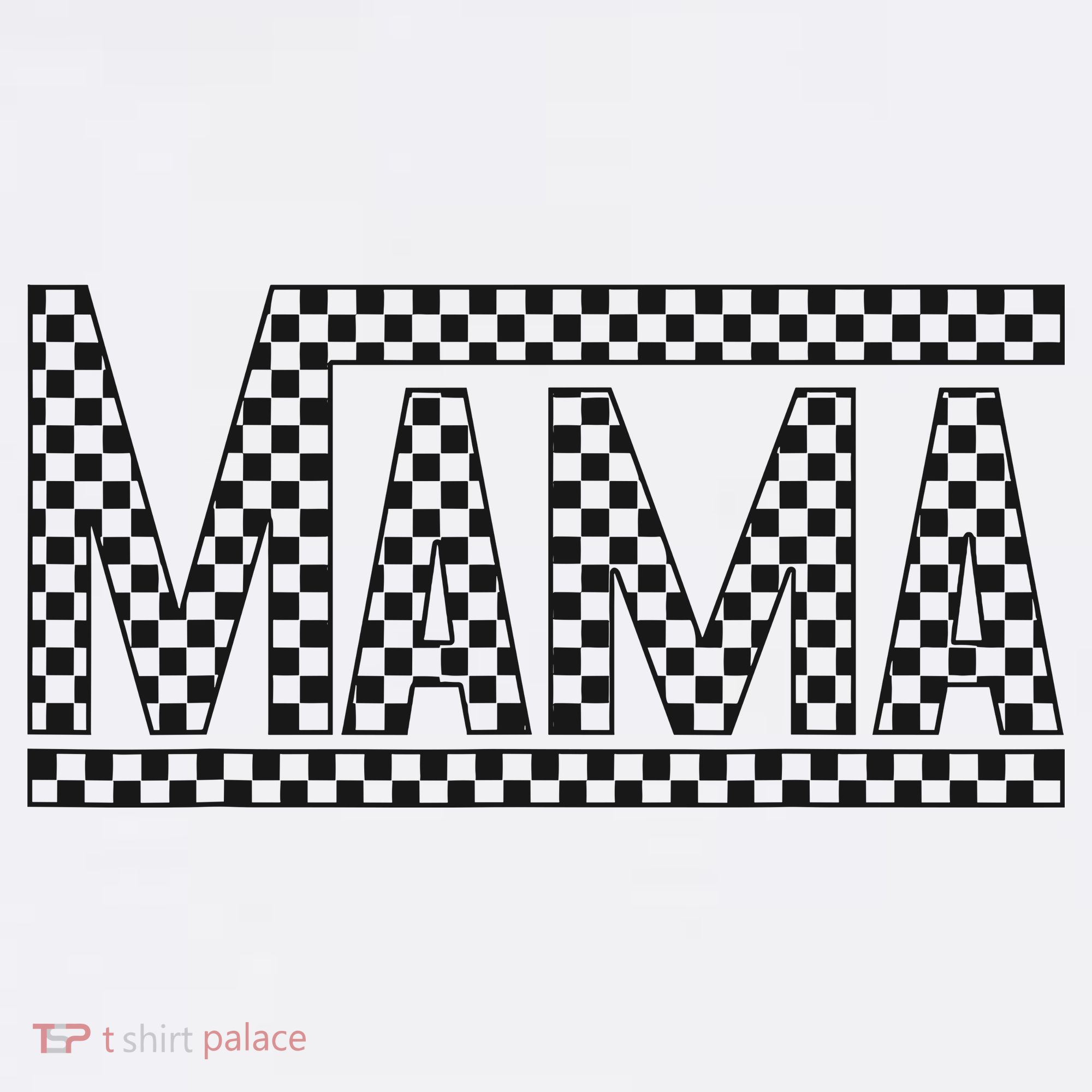 Funny Checkered Mama Black White Gift Wo Kids T-Shirt