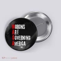 Funny Cool Morons Are Governing America Button thumb 0