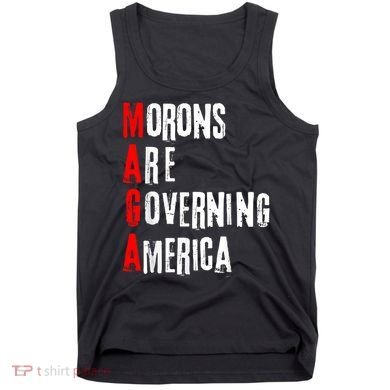 Funny Cool Morons Are Governing America Tank Top