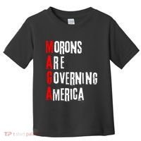 Funny Cool Morons Are Governing America Toddler T-Shirt thumb 0