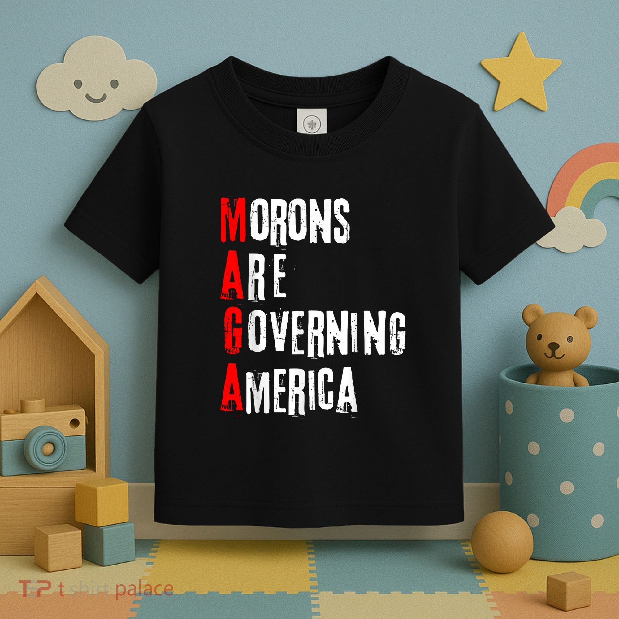 Funny Cool Morons Are Governing America Toddler T-Shirt