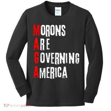 Funny Cool Morons Are Governing America Kids Long Sleeve Shirt
