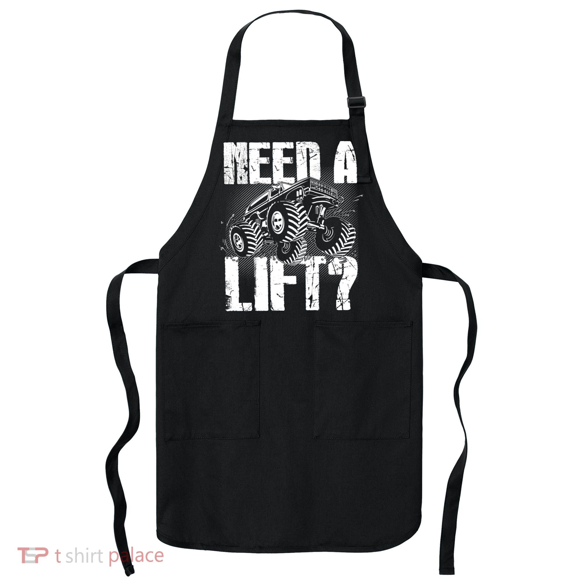 Funny Cool Monster Truck Need A Lift Apron