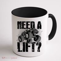 Funny Cool Monster Truck Need A Lift Coffee Mug thumb 1