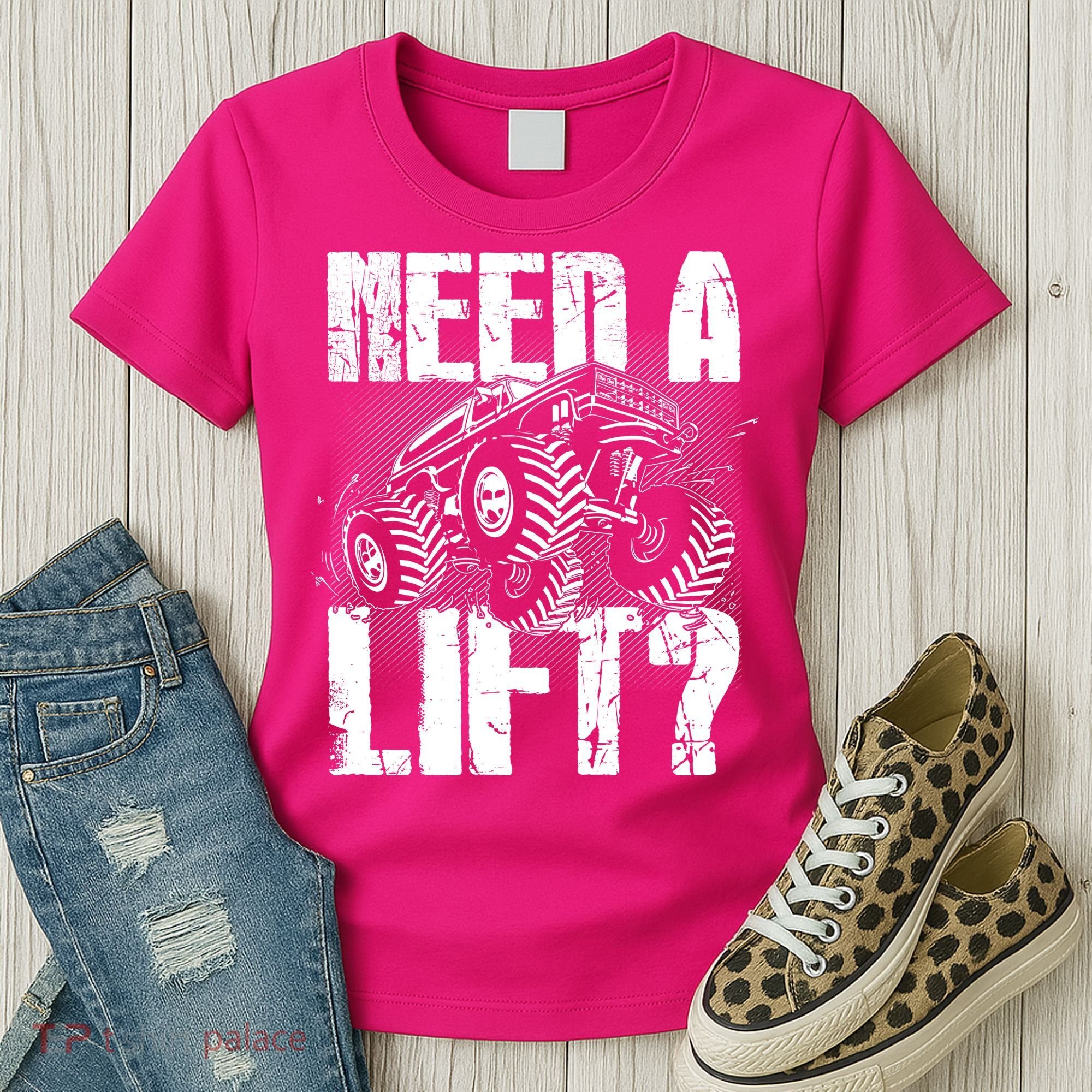 Funny Cool Monster Truck Need A Lift Women's T-Shirt