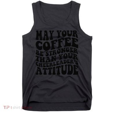 Funny Cheer Mom Coffee Saying Cheerleading Squad Mothers Day Tank Top