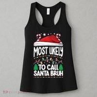 Funny Christmas Most Likely To Call Santa Bruh Women's Tank Top thumb 3