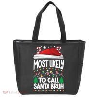 Funny Christmas Most Likely To Call Santa Bruh Tote Bag thumb 0