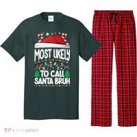 Funny Christmas Most Likely To Call Santa Bruh Pajama Set thumb 0
