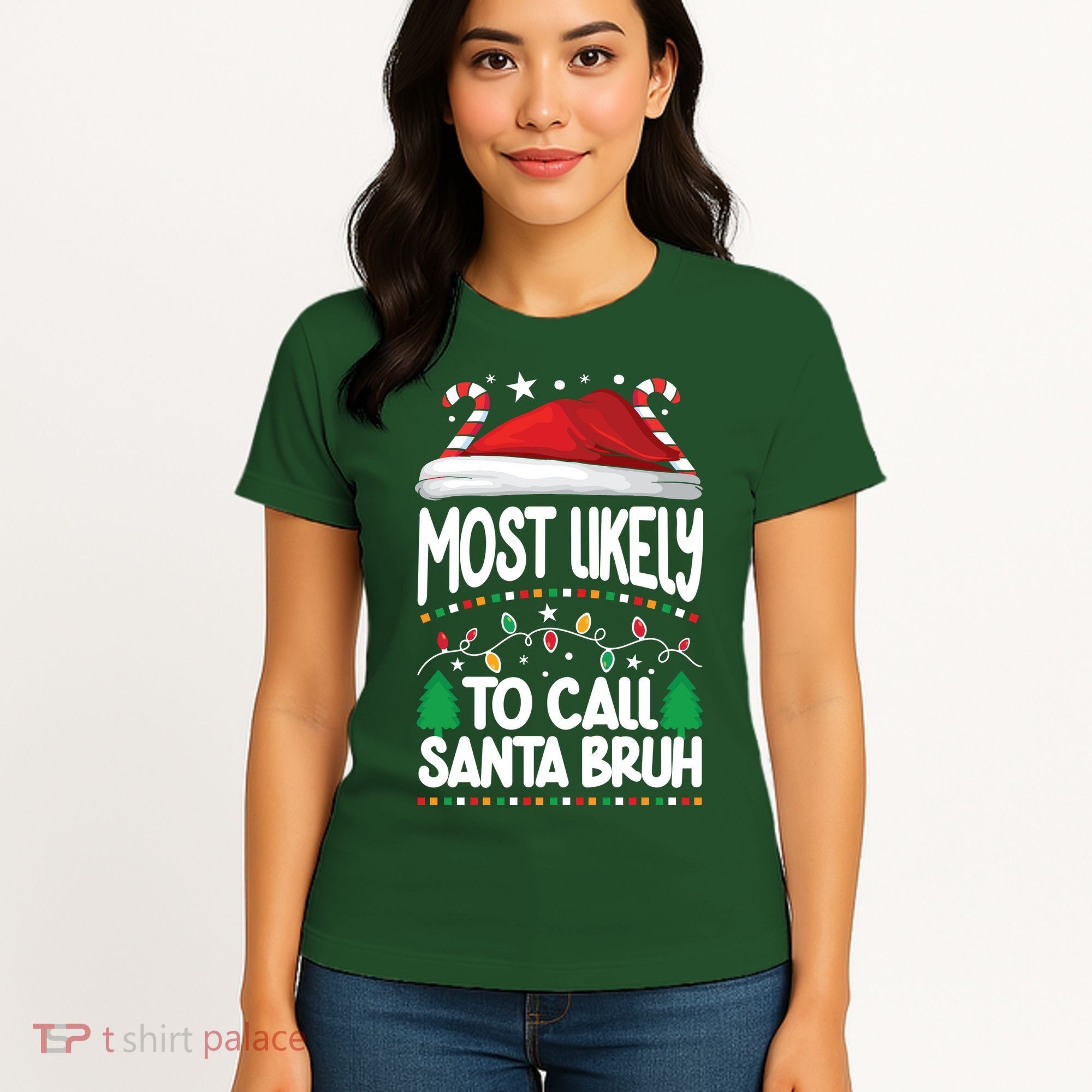Funny Christmas Most Likely To Call Santa Bruh Women's T-Shirt
