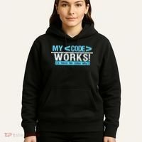 Funny Coder My Code Works I Have No Idea Why Hoodie thumb 5