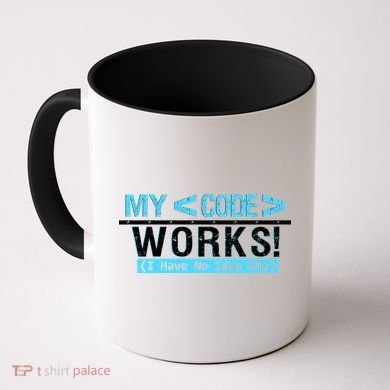 Funny Coder My Code Works I Have No Idea Why Coffee Mug