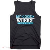 Funny Coder My Code Works I Have No Idea Why Tank Top thumb 0
