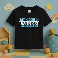 Funny Coder My Code Works I Have No Idea Why Toddler T-Shirt thumb 3