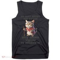Funny Cat My Body Knows How Old I Am But Mind Refuses Tank Top thumb 0