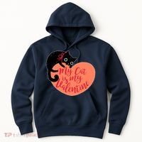 Funny Cute My Cat Is My Valentine Hoodie thumb 0