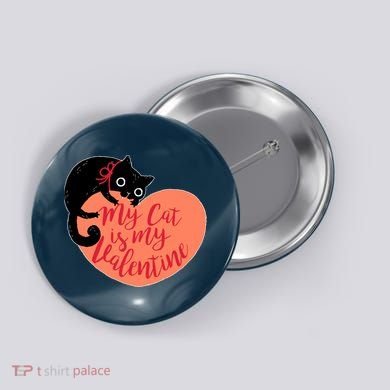 Funny Cute My Cat Is My Valentine Button