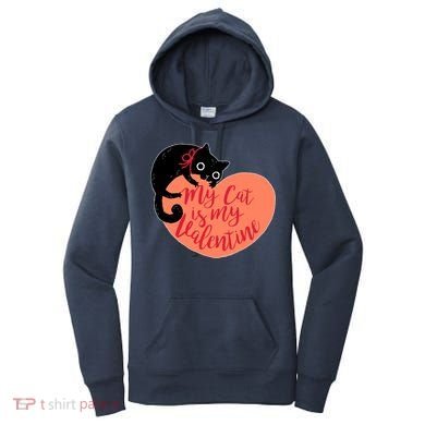 Funny Cute My Cat Is My Valentine Women's Hoodie