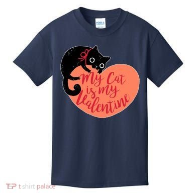 Funny Cute My Cat Is My Valentine Kids T-Shirt
