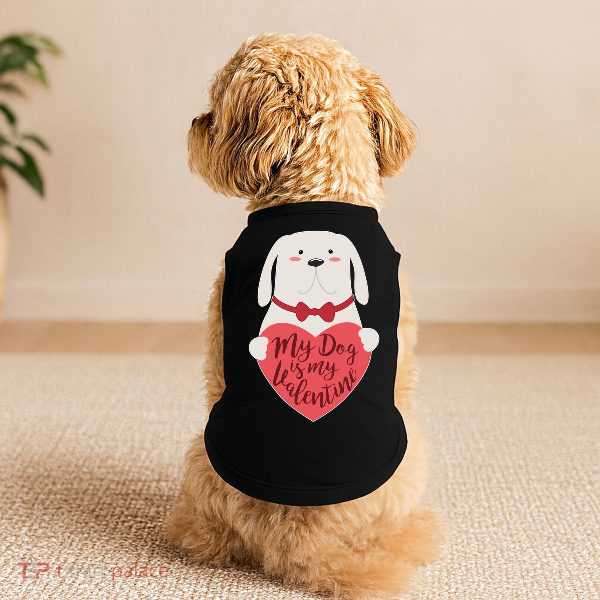 Funny Cute My Dog Is My Valentine Doggie Tank