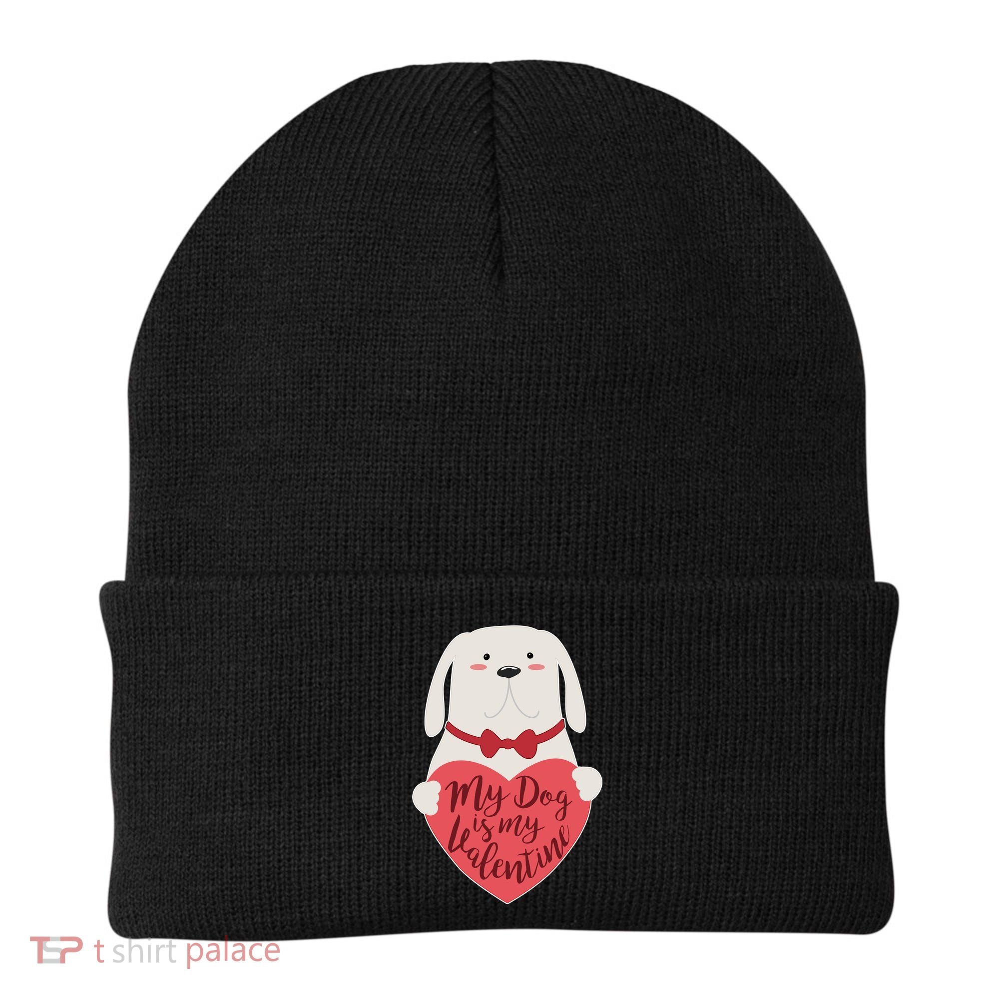 Funny Cute My Dog Is My Valentine Beanie