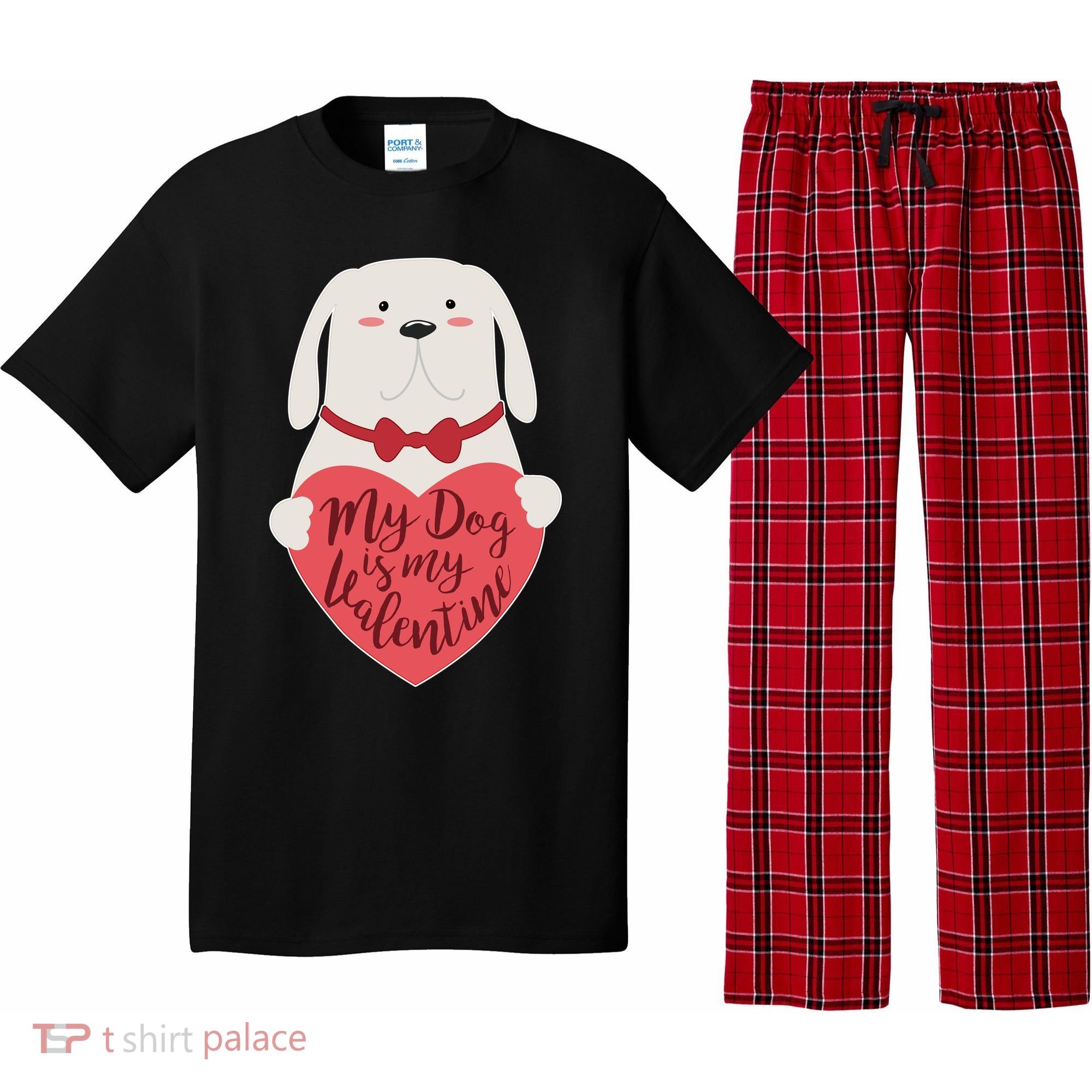 Funny Cute My Dog Is My Valentine Pajama Set