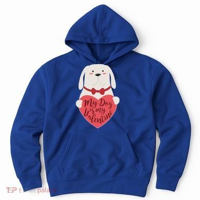 Funny Cute My Dog Is My Valentine Hoodie