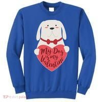 Funny Cute My Dog Is My Valentine Sweatshirt thumb 0