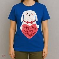 Funny Cute My Dog Is My Valentine T-Shirt thumb 4